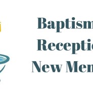 Baptism & New Members Reception