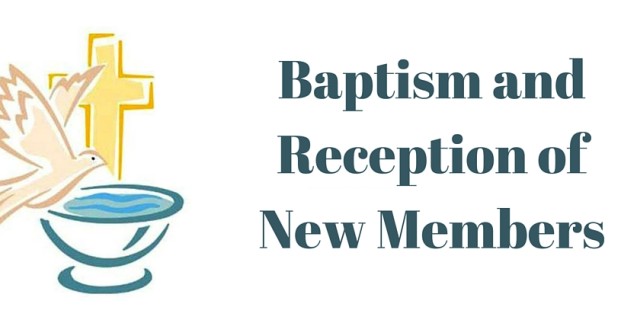 Baptism & New Members Reception