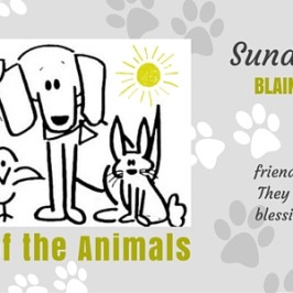 Blessing of the Animals is this Sunday July 31st!