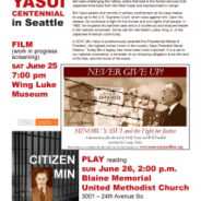 Min Yasui Centennial in Seattle – 6/25 & 6/26
